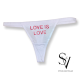 Love is Love Thong