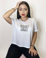 Probably Hungry White Cropped Tee