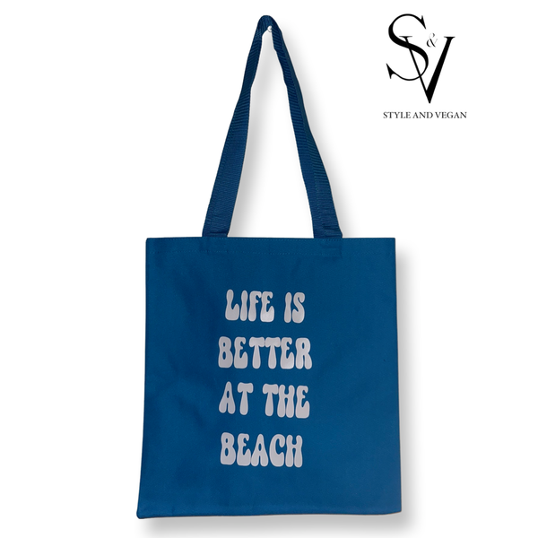 Life is Better At The Beach- Blue Tote Bag