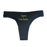 Vegans Ta5te Better Black  Thong