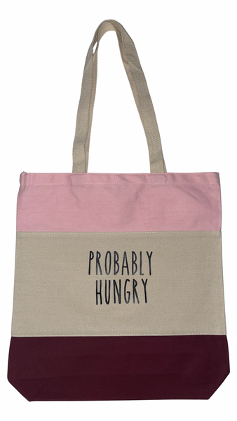 Probably Hungry Tote Bag